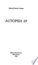 Autopsia 69 [i.e. sesenta y nueve