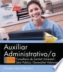 Auxiliar Administrativo/a. Conselleria de Sanitat Universal i Salut Pública. Generalitat Valenciana. Temario Parte Específica