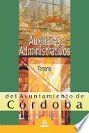Auxiliares Administrativos Del Ayuntamiento de Cordoba. Temario Ebook