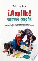 Auxilio! Somos papas / Help! We Are Parents