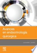 Avances En Endocrinología Quirúrgica