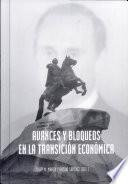 Avances y bloqueos en la transición económica
