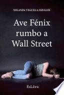 Ave Fénix rumbo a Wall Street