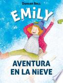 Aventura en la nieve (Colección Emily 4)