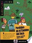 Aventura joven. Perdidos en el camino del Inca