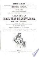 Aventuras de Gil Blas de Santillana. Traduccion del P. Isla. Con una introduccion y notas por Adolfo de Castro. Ed. adornada