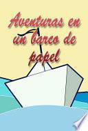 Aventuras en un barco de papel