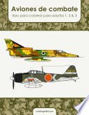 Aviones de combate libro para colorear para adultos 1, 2 & 3