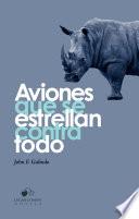 Aviones que se estrellan contra todo