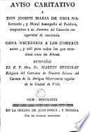 Aviso caritativo a Don Joseph María de Uria Nafarrando, y moral de desengaño al público, respectivo á su aumento del comercio con seguridad de conciencia
