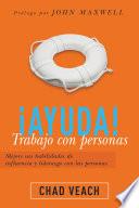 ¡Ayuda! Trabajo con personas