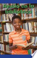 Ayudo en la biblioteca (I Help at the Library)