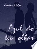 Azul do Teu Olhar