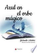 Azul en el Orbe Mágico