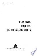 Babá Osaím, cimarrón, ora por la santa muerta