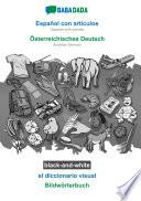 BABADADA black-and-white, Español con articulos - Österreichisches Deutsch, el diccionario visual - Bildwörterbuch