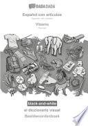 BABADADA black-and-white, Español con articulos - Vlaams, el diccionario visual - Beeldwoordenboek
