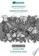 BABADADA black-and-white, jian ti zhong wen - Español con articulos, tu hua ci dian - el diccionario visual