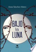 Bajo La luna