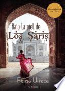 Bajo la piel de los Saris