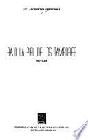 Bajo la piel de los tambores