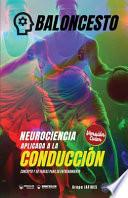 Baloncesto. Neurociencia aplicada a la conducción