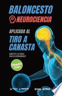Baloncesto. Neurociencia aplicada al tiro a canasta