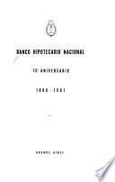 Banco Hipotecario Nacional, 75 ̊ aniversario, 1886-1961
