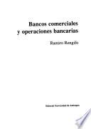 Bancos comerciales y operaciones bancarias