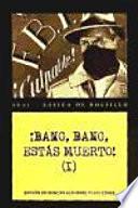 ¡Bang, bang, estás muerto!
