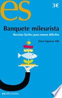 Banquete mileurista. Recetas fáciles para meses difíciles
