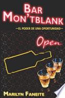 Bar Mon'tblank: El Poder de Una Oportunidad