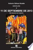 BARCELONA. 11 de septiembre de 2013. Día Nacional de Cataluña