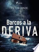Barcos a la deriva