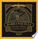Barranquilla, Paisaje Aéreo