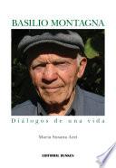 Basilio Montagna, diálogos de una vida