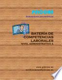 BATERÍA DE COMPETENCIAS LABORALES - NIVEL ADMINISTRATIVO FORMA A