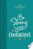 Be Strong and Courageous Morning & Evening Devotional