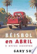 Béisbol en abril y otros cuentos