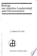 Beiträge zur tropischen Landwirtschaft und Veterinärmedizin