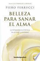 Belleza para sanar el alma / The Soul of Beauty