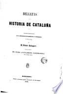 Bellezas de la historia de Cataluña secciones pronunciadas en la Sociedad Filarmonica y Literaria de Barcelona