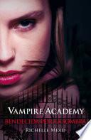 Bendecida por la sombra (Vampire Academy 3)