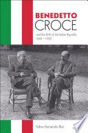 Benedetto Croce and the Birth of the Italian Republic, 19431952