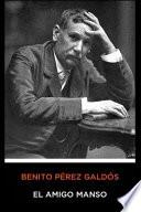 Libro Benito Pérez Galdós - El Amigo Manso
