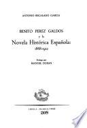 Benito Pérez Galdós y la novela histórica española: 1868-1912