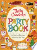 Betty Crocker Party Cookbook, Facsimile Edition