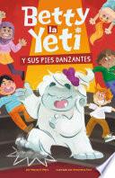 Betty la Yeti y Sus Pies Danzantes