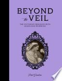 Beyond the Veil