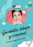 Bia. Garabatos, Dibujos Y Creaciones